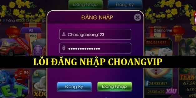 Hướng dẫn xử lý các lỗi khi tham gia giải trí tại Choangvip